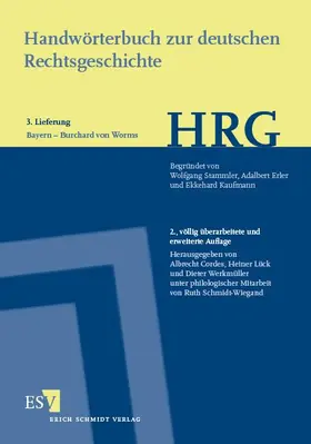 Cordes / Lück / Werkmüller |  Handwörterbuch zur deutschen Rechtsgeschichte (HRG) – Lieferungsbezug – -  - Lieferung 3: Bayern–Burchard von Worms (965–1025) | Buch |  Sack Fachmedien