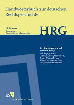 Cordes / Lück / Werkmüller |  Handwörterbuch zur deutschen Rechtsgeschichte (HRG) – Lieferungsbezug –  -  - Lieferung 10: Germanen–Gottespfennig, Gottesheller | Buch |  Sack Fachmedien