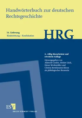 Cordes / Lück / Werkmüller |  Handwörterbuch zur deutschen Rechtsgeschichte (HRG) | Buch |  Sack Fachmedien