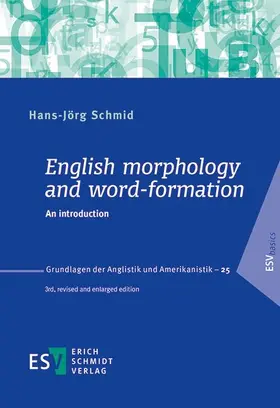 Schmid | English morphology and word-formation | Buch | 978-3-503-17012-8 | sack.de