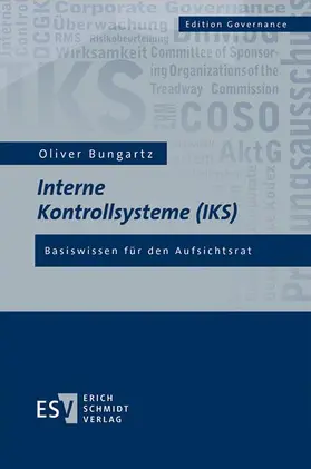 Bungartz |  Interne Kontrollsysteme (IKS) | Buch |  Sack Fachmedien