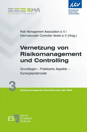 Risk Management Association e. V. / Internationaler Controller Verein e. V. |  Vernetzung von Risikomanagement und Controlling | Buch |  Sack Fachmedien