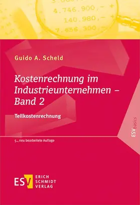 Scheld |  Kostenrechnung im Industrieunternehmen – Band 2 | Buch |  Sack Fachmedien