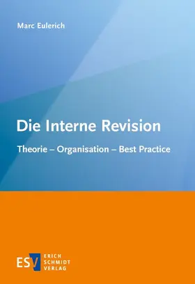 Eulerich |  Die Interne Revision | Buch |  Sack Fachmedien