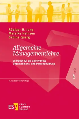 Jung / Heinzen / Quarg | Allgemeine Managementlehre | Buch | 978-3-503-17715-8 | sack.de