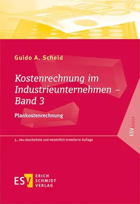 Scheld |  Kostenrechnung im Industrieunternehmen - Band 3 | Buch |  Sack Fachmedien