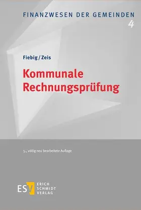 Fiebig / Zeis |  Kommunale Rechnungsprüfung | eBook | Sack Fachmedien