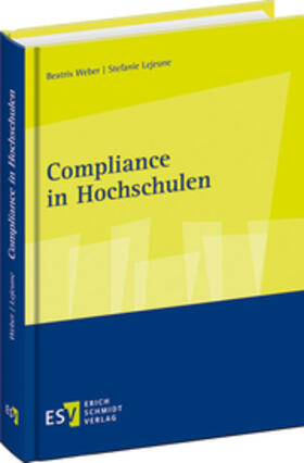 Weber / Lejeune |  Compliance in Hochschulen | Buch |  Sack Fachmedien