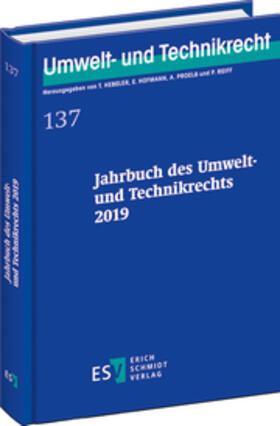 Herausgegeben von Prof. Dr. Timo Hebeler, Prof. Dr. Ekkehard Hofmann, Prof. Dr. Alexander Proelß und Prof. Dr. Peter Reiff
Redaktion: Professor Dr. Peter Reiff |  Jahrbuch des Umwelt- und Technikrechts 2019 | Buch |  Sack Fachmedien