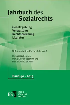 Udsching / Rolfs |  Jahrbuch des Sozialrechts -  - Dokumentation für das Jahr 2018 | Buch |  Sack Fachmedien