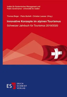 Bieger / Beritelli / Laesser |  Innovative Konzepte im alpinen Tourismus | eBook | Sack Fachmedien