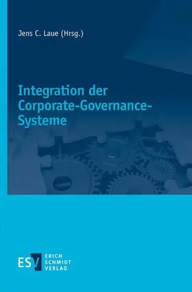 Laue |  Integration der Corporate-Governance-Systeme | Buch |  Sack Fachmedien