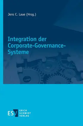 Laue |  Integration der Corporate-Governance-Systeme | eBook | Sack Fachmedien