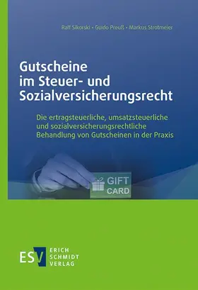 Sikorski / Preuß / Strotmeier |  Gutscheine im Steuer- und Sozialversicherungsrecht | Buch |  Sack Fachmedien