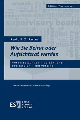 Ruter |  Wie Sie Beirat oder Aufsichtsrat werden | Buch |  Sack Fachmedien