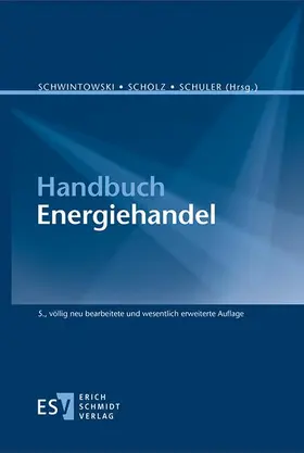 Schwintowski / Scholz / Schuler |  Handbuch Energiehandel | eBook | Sack Fachmedien