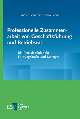 Schöffner / Senne |  Professionelle Zusammenarbeit von Geschäftsführung und Betriebsrat | eBook | Sack Fachmedien
