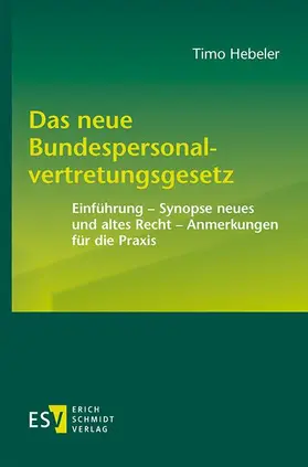 Hebeler |  Das neue Bundespersonalvertretungsgesetz | eBook | Sack Fachmedien