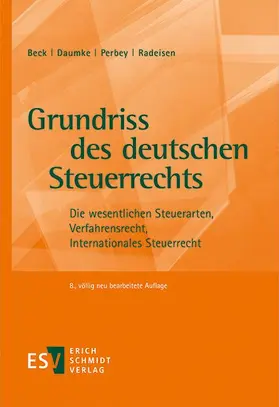 Beck / Daumke / Perbey |  Grundriss des deutschen Steuerrechts | Buch |  Sack Fachmedien