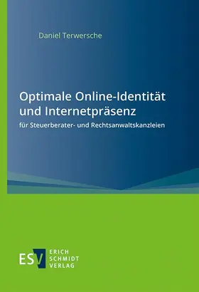 Terwersche |  Optimale Online-Identität und Internetpräsenz für Steuerberater- und Rechtsanwaltskanzleien | eBook | Sack Fachmedien