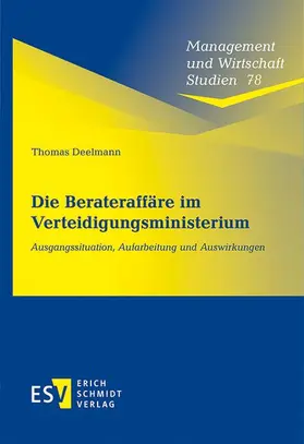 Deelmann |  Die Berateraffäre im Verteidigungsministerium | Buch |  Sack Fachmedien