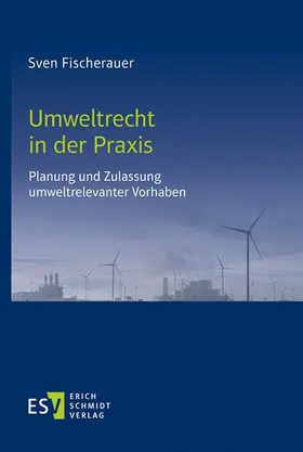 Fischerauer |  Umweltrecht in der Praxis | Buch |  Sack Fachmedien