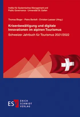 Laesser / Beritelli / Bieger |  Krisenbewältigung und digitale Innovationen im alpinen Tourismus | Buch |  Sack Fachmedien