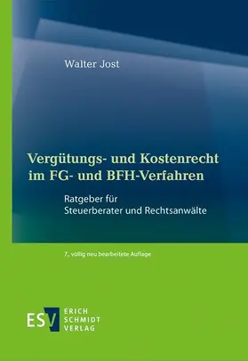 Jost |  Vergütungs- und Kostenrecht im FG- und BFH-Verfahren | Buch |  Sack Fachmedien