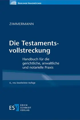 Zimmermann | Die Testamentsvollstreckung | E-Book | sack.de