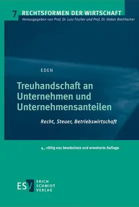 Eden |  Treuhandschaft an Unternehmen und Unternehmensanteilen | Buch |  Sack Fachmedien