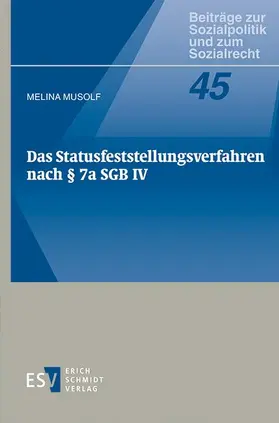Musolf |  Das Statusfeststellungsverfahren nach § 7a SGB IV | Buch |  Sack Fachmedien