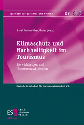 Bandi Tanner / Roller / Wirth |  Klimaschutz und Nachhaltigkeit im Tourismus | eBook | Sack Fachmedien