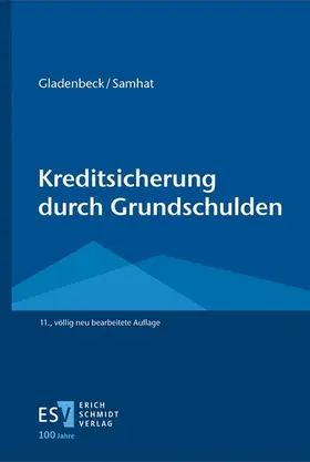 Gladenbeck / Samhat / Gaberdiel |  Kreditsicherung durch Grundschulden | eBook | Sack Fachmedien