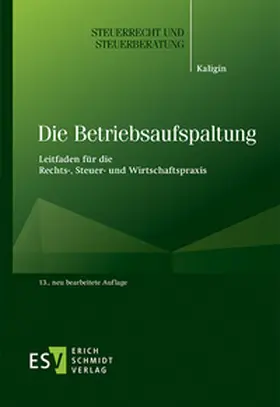 Kaligin |  Die Betriebsaufspaltung | Buch |  Sack Fachmedien