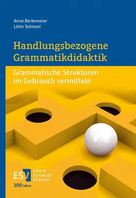 Berkemeier / Selmani |  Handlungsbezogene Grammatikdidaktik | Buch |  Sack Fachmedien