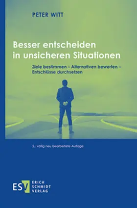 Witt |  Besser entscheiden in unsicheren Situationen | Buch |  Sack Fachmedien