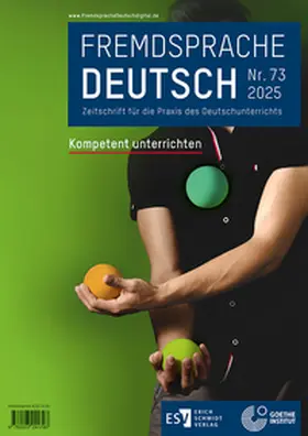 Goethe-Institut / Ender / Ketzer-Nöltge |  Fremdsprache Deutsch - - Heft 73 (2025): Kompetent unterrichten | Buch |  Sack Fachmedien