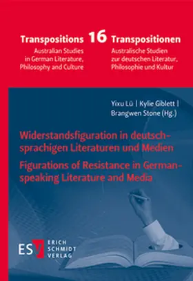 Lü / Giblett / Stone |  Widerstandsfiguration in deutschsprachigen Literaturen und Medien / Figurations of Resistance in German-speaking Literature and Media | Buch |  Sack Fachmedien