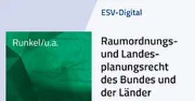 Runkel / Spannowsky / Reitzig |  ESV-Digital Raumordnungs- und Landesplanungsrecht des Bundes und der Länder | Datenbank |  Sack Fachmedien