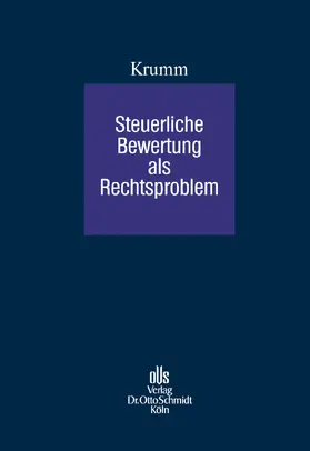 Krumm |  Steuerliche Bewertung als Rechtsproblem | Buch |  Sack Fachmedien