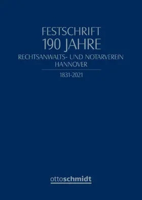  Festschrift 190 Jahre Rechtsanwalts- und Notarverein Hannover | Buch |  Sack Fachmedien