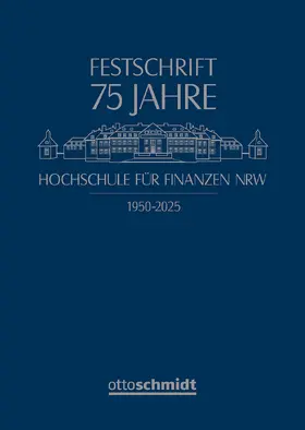 Micker / Potthoff-Kowol / Pohl |  75 Jahre Hochschule für Finanzen NRW | Buch |  Sack Fachmedien