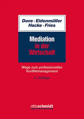 Duve / Eidenmüller / Hacke |  Mediation in der Wirtschaft | Buch |  Sack Fachmedien