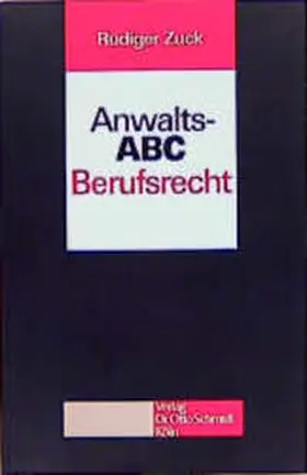 Zuck |  Anwalts-ABC Berufsrecht | Buch |  Sack Fachmedien