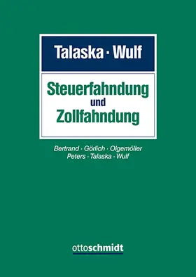 Talaska / Wulf | Steuer- und Zollfahndung | Buch | 978-3-504-20160-9 | sack.de