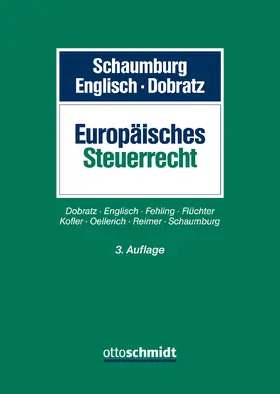 Schaumburg / Englisch / Dobratz |  Europäisches Steuerrecht | Buch |  Sack Fachmedien