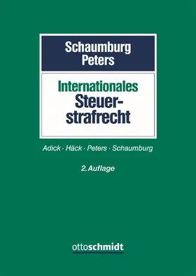 Schaumburg / Peters |  Internationales Steuerstrafrecht | Buch |  Sack Fachmedien