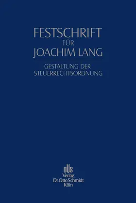 Tipke / Seer / Hey |  Festschrift für Joachim Lang zum 70. Geburtstag | eBook | Sack Fachmedien