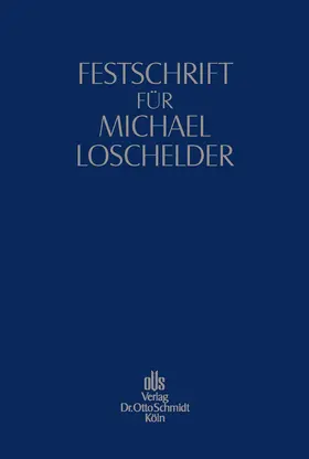 Erdmann / Leistner / Rüffer |  Festschrift für Michael Loschelder | eBook | Sack Fachmedien