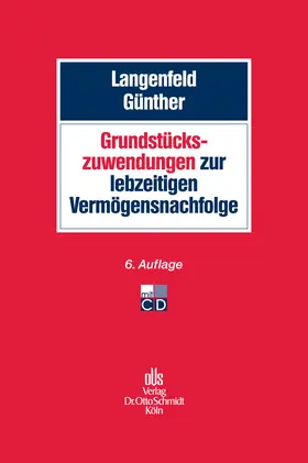 Langenfeld / Günther |  Grundstückszuwendungen zur lebzeitigen Vermögensnachfolge | eBook | Sack Fachmedien